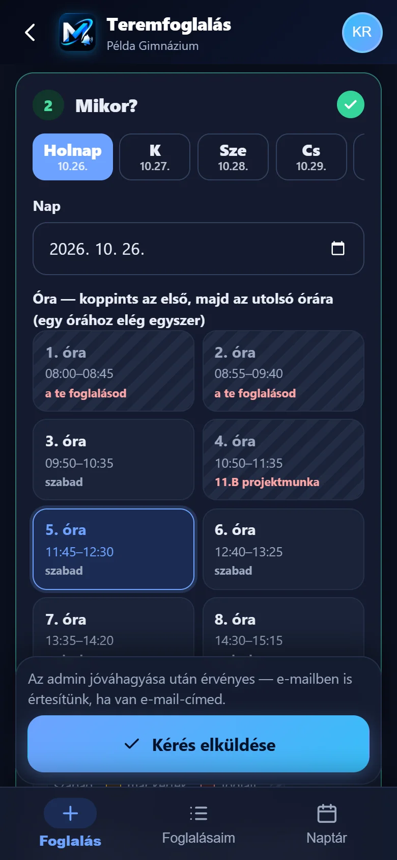 A teremfoglalás a telefonon: az órarács szabad, foglalt és már kért órákkal.